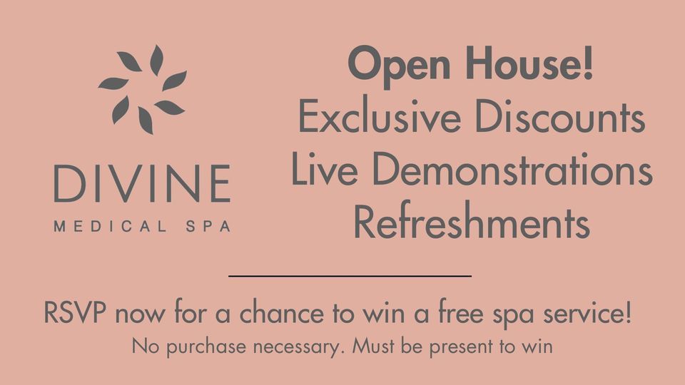 Divine Medical Spa Open House! 