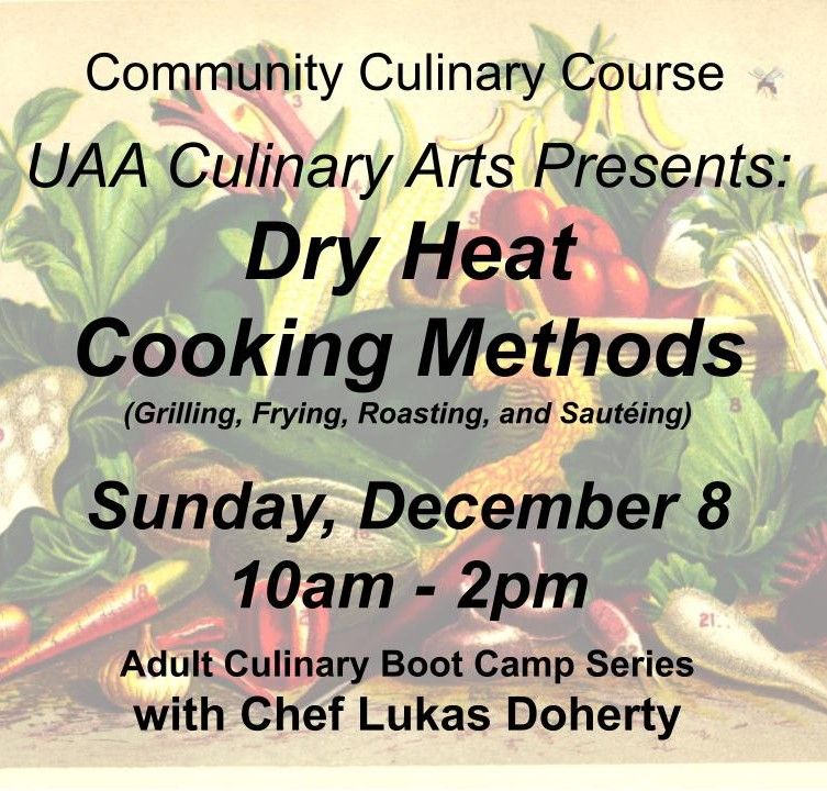 Community Culinary Course: Dry Heat Cooking Methods