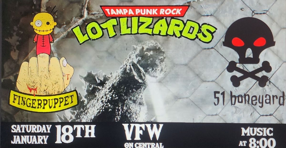 Lot Lizards, Fingerpuppet, and 51 Boneyard at VFW 39