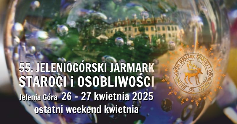 55. Jeleniog\u00f3rski Jarmark Staroci i Osobliwo\u015bci 