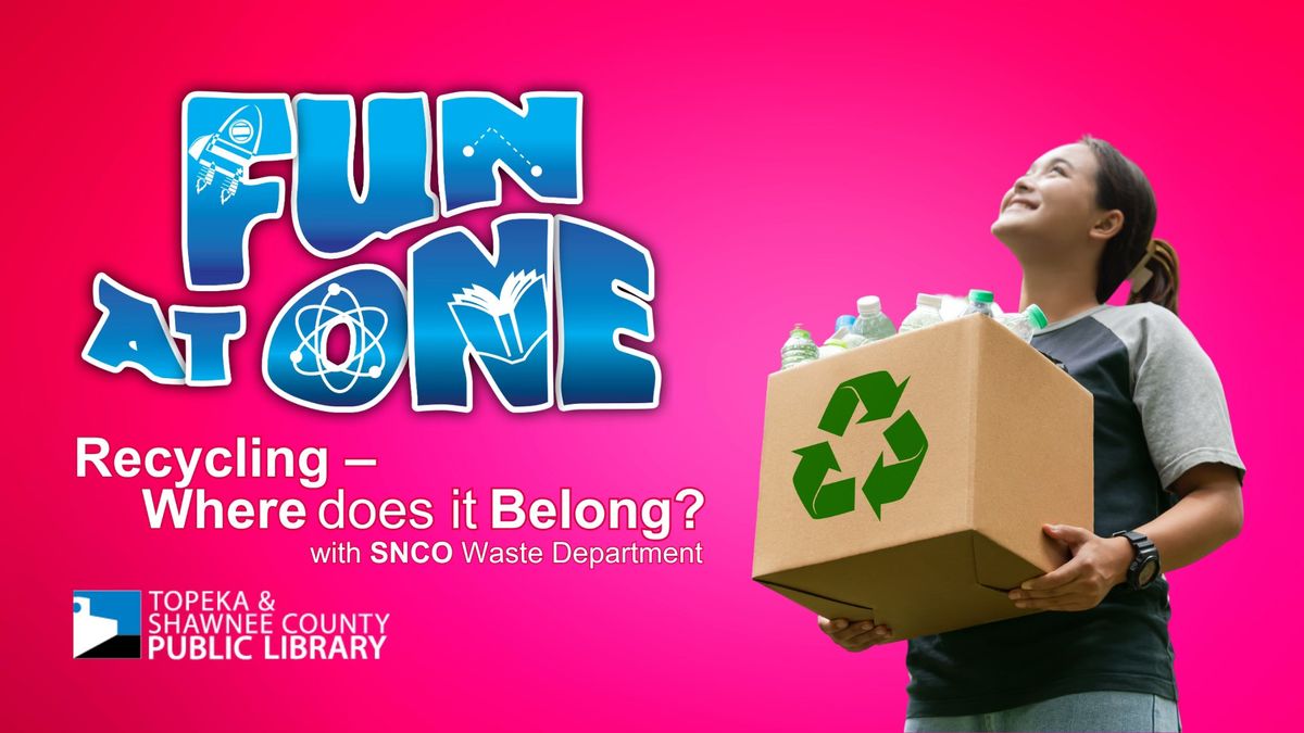 Fun at One-Recycling: Where Does it Belong?