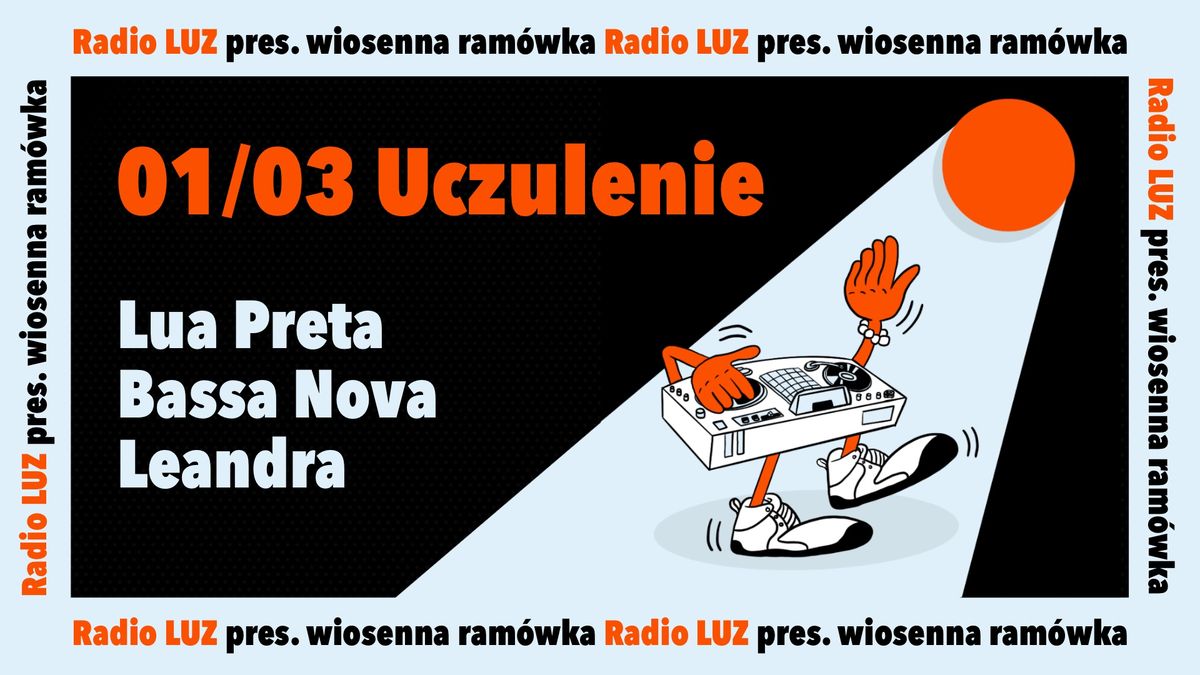 Radio LUZ pres. wiosenna ram\u00f3wka