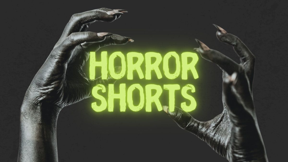 Horror Shorts Movie Night