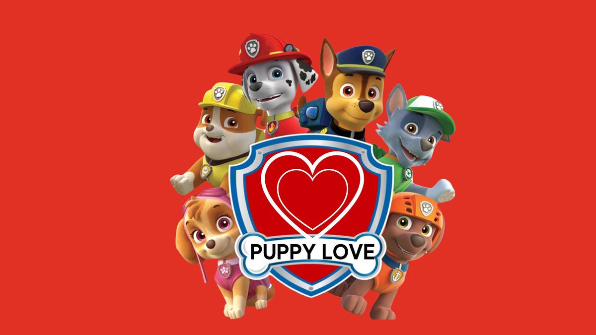 Puppy Love (PAW Patrol Style)