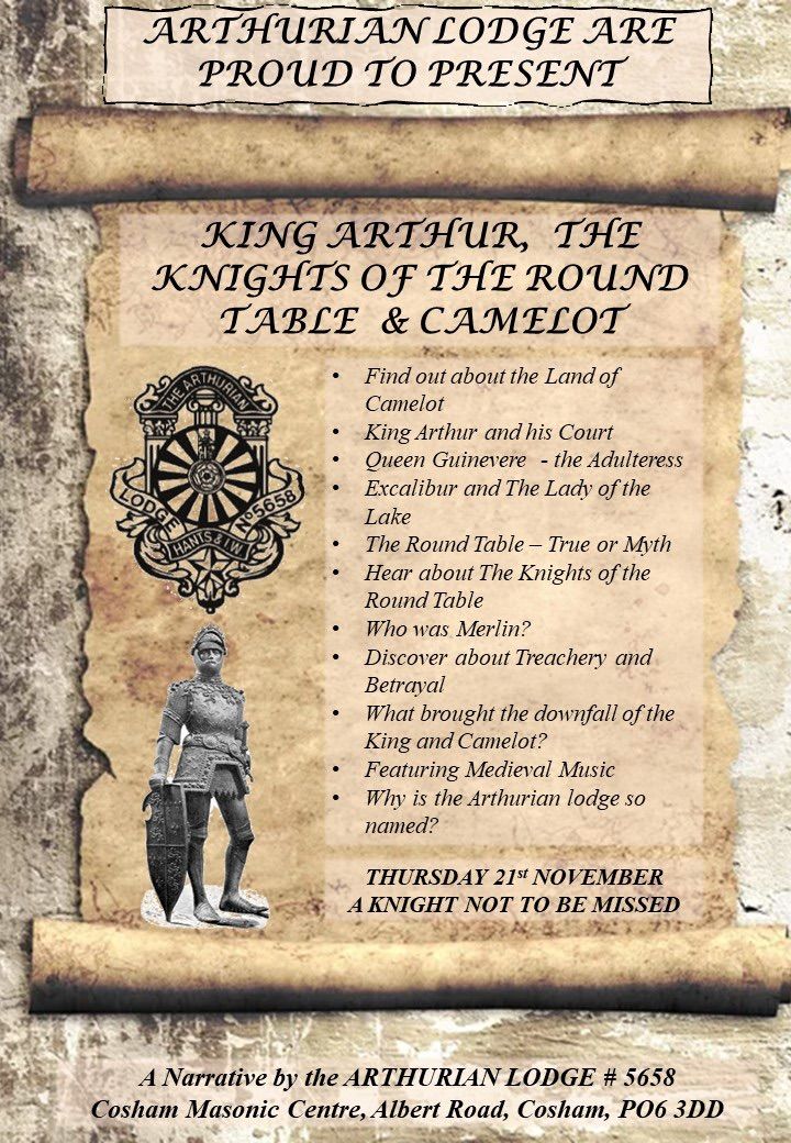 Arthurian Lodge Presents - King Arthur, The Knights of the round table & Camelot