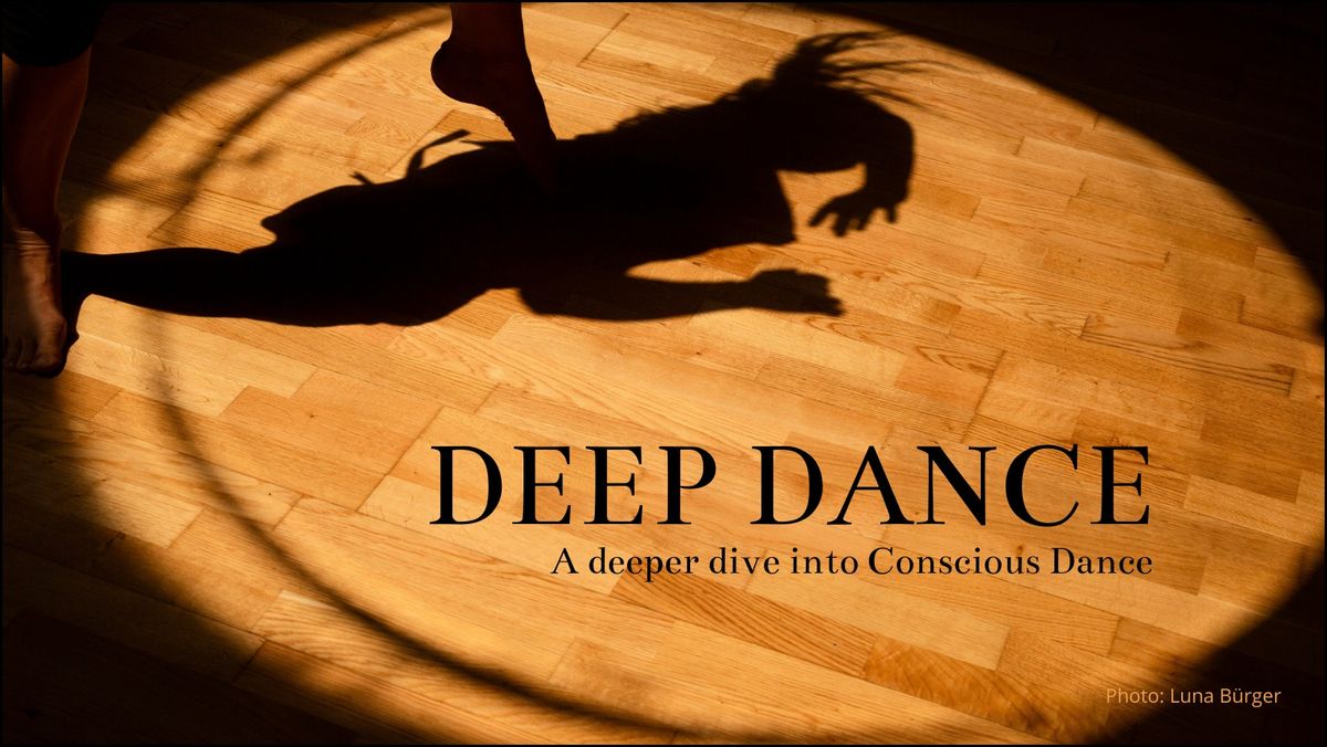 DEEP DANCE - An ongoing group exploration (SOLD OUT)