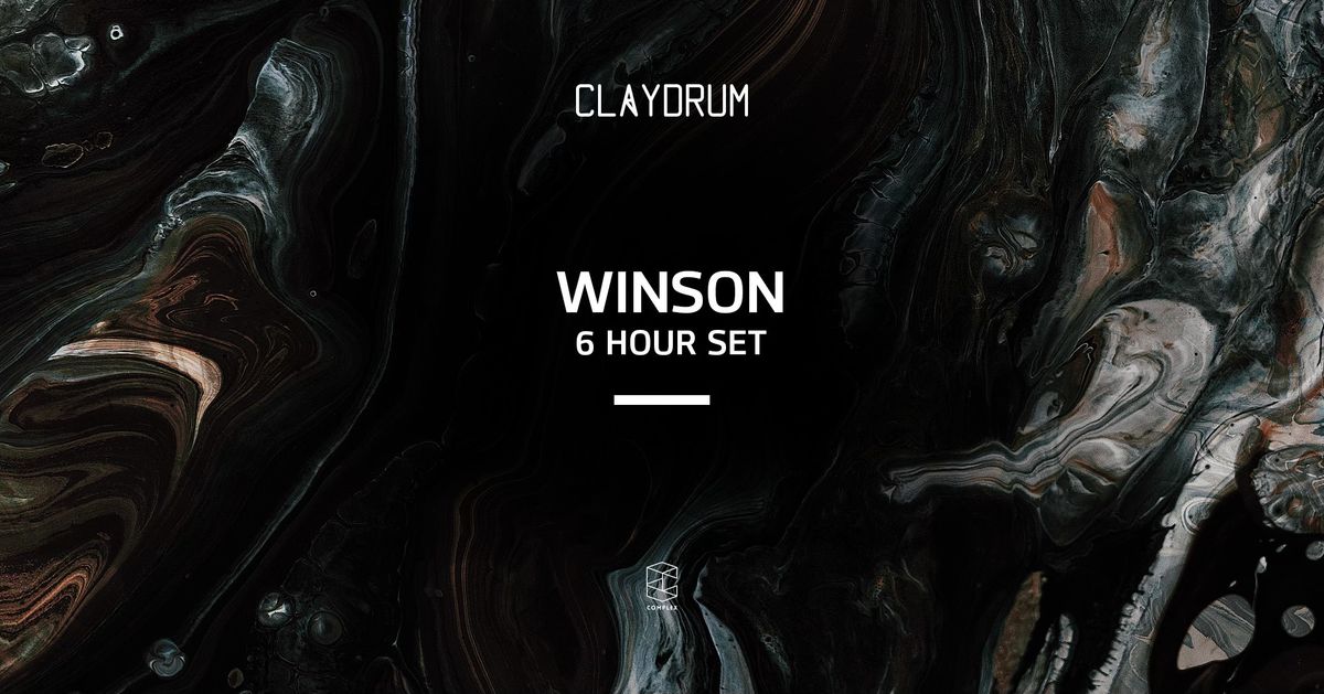 Claydrum presents Winson (6 Hour Set)