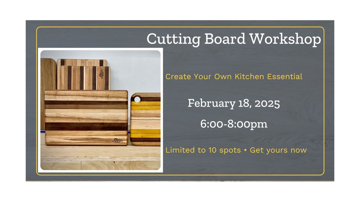 Cutting Board Workshop