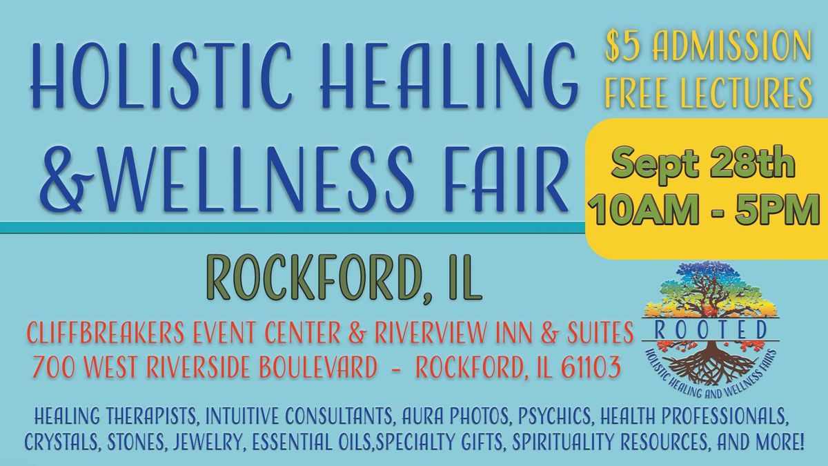 Holistic Healing & Wellness Fair -Rockford, IL