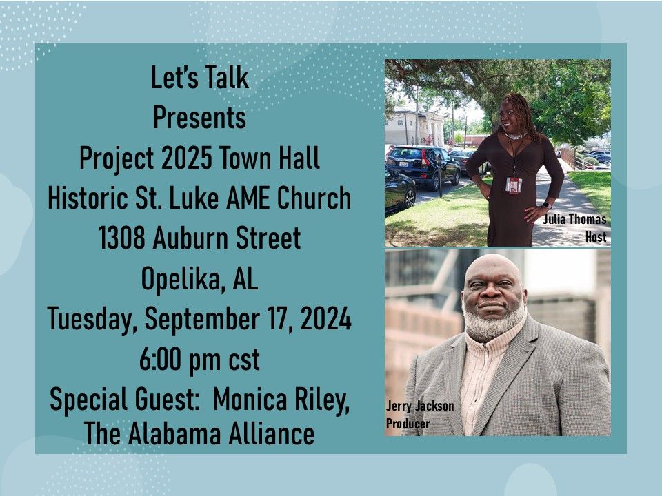 Let's Talk Presents - Project 2025 Town Hall w\/The Alabama Alliance